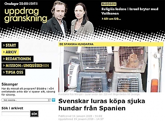 Uppdrag granskning sände i januari två uppmärksammade reportage om hur spanska gatuhundar skickas till Sverige. I inslagen anklagas Julie Lochbrunner i Almuñécar och föreningen Julie Rescue för att exportera sjuka hundar med falska hälsointyg, för djurplågeri, skattebedrägeri och för att ha förvandlat hjälpverksamhet till “big business”.